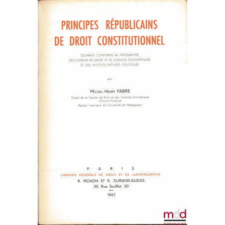 PRINCIPES RÉPUBLICAINS DE DROIT CONSTITUTIONNEL