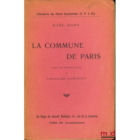 LA COMMUNE DE PARIS, traduction, Préface et notes de Charles Longuet, Bibl. d’études socialistes, t. II