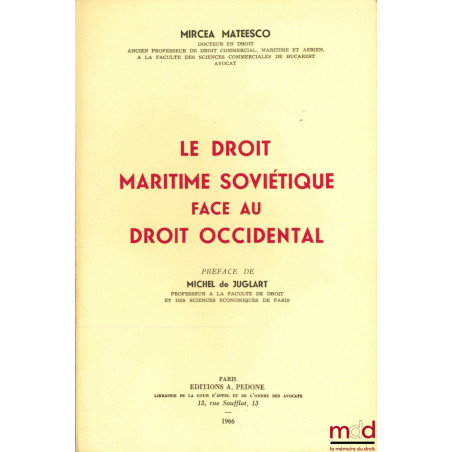 LE DROIT MARITIME SOVIÉTIQUE FACE AU DROIT OCCIDENTAL, Préface M. de Juglart