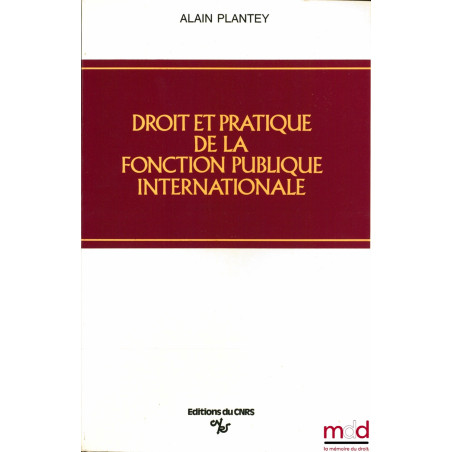 DROIT ET PRATIQUE DE LA FONCTION PUBLIQUE INTERNATIONALE