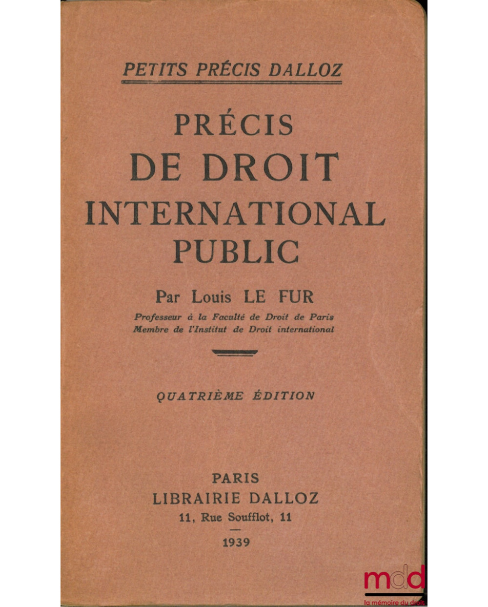 PRÉCIS DE DROIT INTERNATIONAL PUBLIC, 4ème éd., coll. Petits précis Dalloz