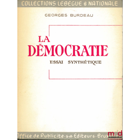 LA DÉMOCRATIE, ESSAI SYNTHÉTIQUE, coll. Lebègue & Nationale, n° 119