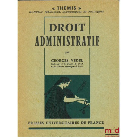 DROIT ADMINISTRATIF, 2ème éd. refondue, coll. Thémis