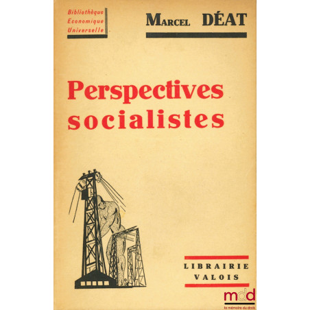 PERSPECTIVES SOCIALISTES, Bibl. économique universelle, t. III