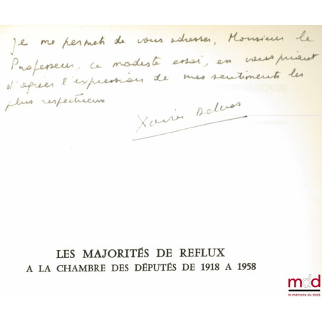 LES MAJORITÉS DE REFLUX À LA CHAMBRE DES DÉPUTÉS DE 1918 À 1958, Préface de André Hauriou, coll. Travaux et recherches de la ...