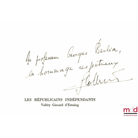 LES RÉPUBLICAINS INDÉPENDANTS, VALÉRY GISCARD D’ESTAING, Préface de Maurice DUVERGER, Publications de l’Université de Paris I...