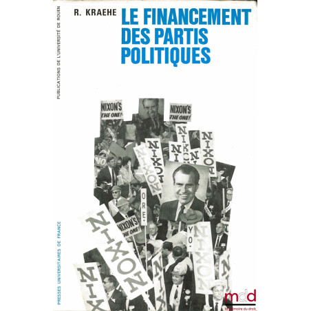 LE FINANCEMENT DES PARTIS POLITIQUES, Contribution à l’étude du statut constitutionnel des partis politiques, Publications de...