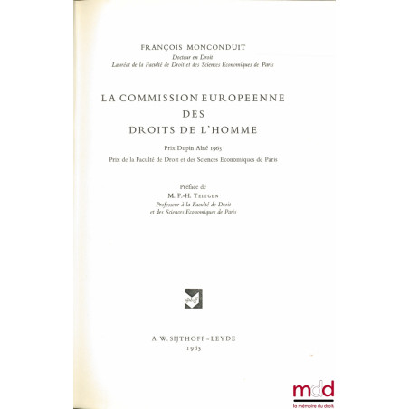 LA COMMISSION EUROPÉENNE DES DROITS DE L’HOMME, Préface P.-H. Teitgen, coll. Aspects européens n° 4