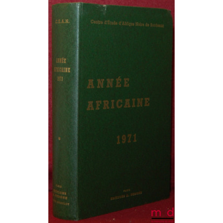 ANNÉE AFRICAINE 1971, Centre d’Étude d’Afrique Noire de Bordeaux