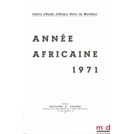 ANNÉE AFRICAINE 1971, Centre d’Étude d’Afrique Noire de Bordeaux