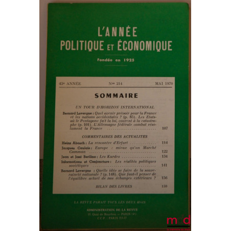 L’ANNÉE POLITIQUE ET ÉCONOMIQUE fondée en 1925, qui parait depuis mars 1950, est la continuité de L’ANNÉE POLITIQUE FRANÇAISE...