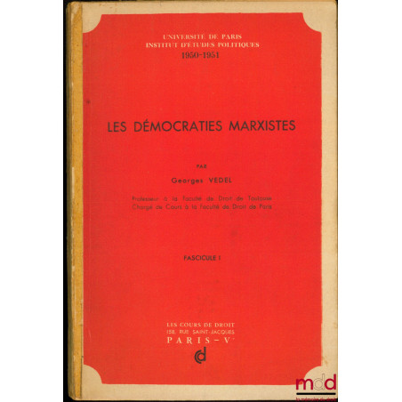 LES DÉMOCRATIES MARXISTES, Cours à l’I.E.P. de Paris, 1950-1951