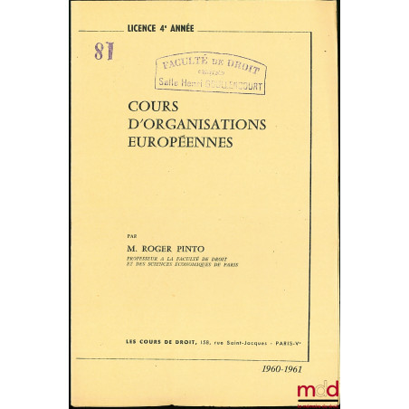 COURS D’ORGANISATIONS EUROPÉENNES, Licence 4ème année, 1960-1961