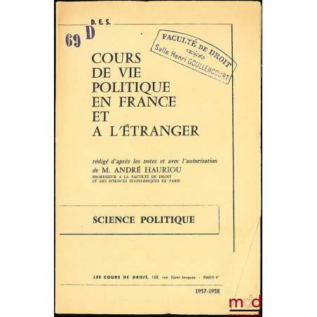 COURS DE VIE POLITIQUE EN FRANCE ET À L’ÉTRANGER, D.E.S., Science politique, 1957-1958