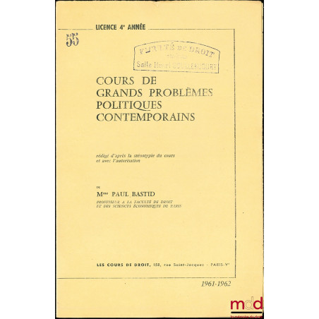 LE PROBLÈME DE LA SÉCURITÉ DEPUIS 1945, Cours de Grands Problèmes politiques contemporains, Licence 4e année, 1961-1962