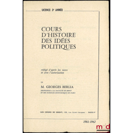 COURS D’HISTOIRE DES IDÉES POLITIQUES, Licence 3ème année, 1961-1962