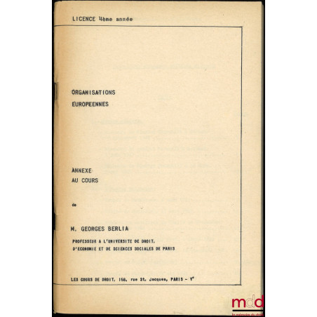 ORGANISATIONS EUROPÉENNES, Licence 4ème année, 1969-1970, accompagné d’un fascicule d’ANNEXE AU COURS