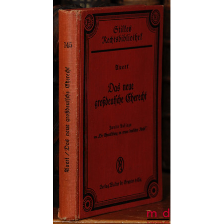 DAS NEUE GROẞDEUTSCHE EHERECHT. Gesetzestexte und Kommentar ; unter Berücksichtigung der neuesten Bestimmungen und Entscheidu...