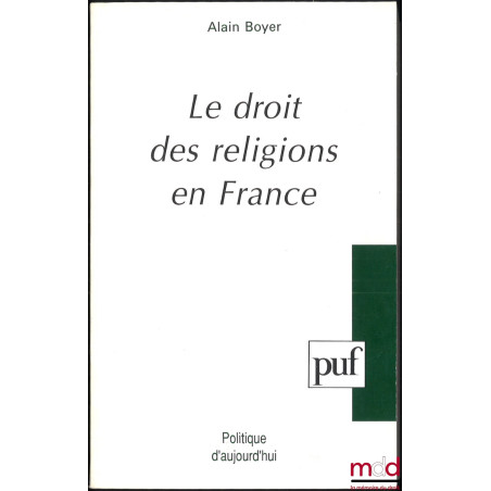 LE DROIT DES RELIGIONS EN FRANCE