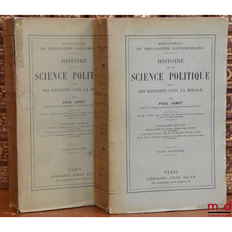 HISTOIRE DE LA SCIENCE POLITIQUE DANS SES RAPPORTS AVEC LA MORALE, 5e éd. revue d’après les notes laissées par l’auteur et pr...