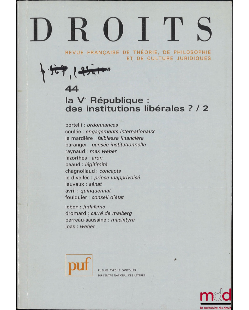 LA Ve RÉPUBLIQUE : DES INSTITUTIONS LIBÉRALES ? /2, Droits, Revue française de théorie, de philosophie et de culture juridiqu...