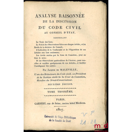 ANALYSE RAISONNÉE DE LA DISCUSSION DU CODE CIVIL AU CONSEIL D’ÉTAT, un des Rédacteurs du Code Civil, ex-Président de la secti...