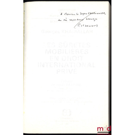 LES SÛRETÉS MOBILIÈRES EN DROIT INTERNATIONAL PRIVÉ, Préface de Henri Batiffol, coll. Droit Civil, série Études et Recherches