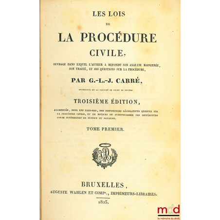 LES LOIS DE LA PROCÉDURE CIVILE, 3e éd., incomplet du tome 3