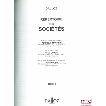 RÉPERTOIRE DES SOCIÉTÉS, sous la direction de Véronique Magnier, mis à jour en 2004 (5 vol.)