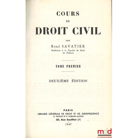 COURS DE DROIT CIVIL, t. I : 2e éd. ; t. II et III : éd. originale
