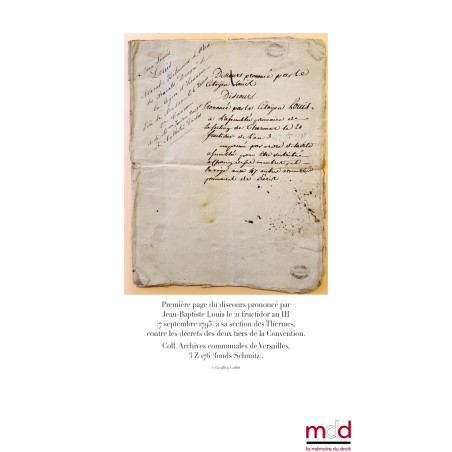 MÉMOIRES D’UN AVOCAT AU COEUR DES RÉVOLUTIONS 1789 - 1830 Édition établie et annotée par Geoffroy Caillet, Rédacteur en ch...