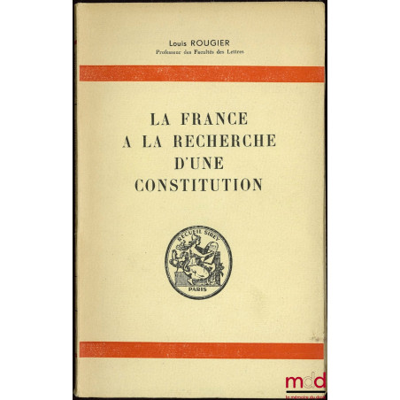 LA FRANCE À LA RECHERCHE D’UNE CONSTITUTION