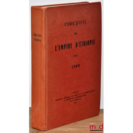 CODE CIVIL DE L’EMPIRE D’ÉTHIOPIE DE 1960,Édition Française, Avec une note introductive de René David