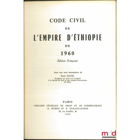CODE CIVIL DE L’EMPIRE D’ÉTHIOPIE DE 1960,Édition Française, Avec une note introductive de René David