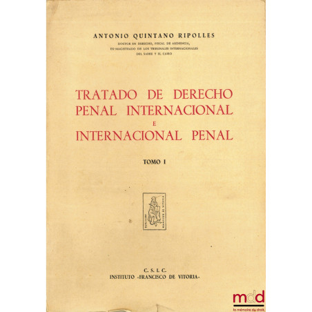 TRATADO DE DERECHO PENAL INTERNACIONAL E INTERNACIONAL PENAL