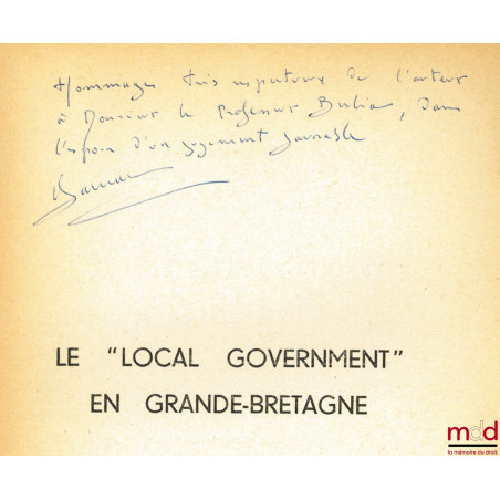 LE "LOCAL GOVERNMENT" EN GRANDE-BRETAGNE, Préface de Jean Rivero, Bibl. de droit public, t. XX