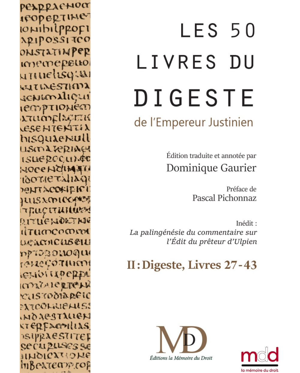 ﻿LES CINQUANTE LIVRES DU DIGESTETOME 2e  (Livres 27 à 43)Nouvelle traduction française, ﻿Édition traduite et annotée sur l’...