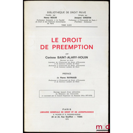 LE DROIT DE PRÉEMPTION, Préface de Pierre Raynaud, Bibl. de droit privé, t. CLXIV