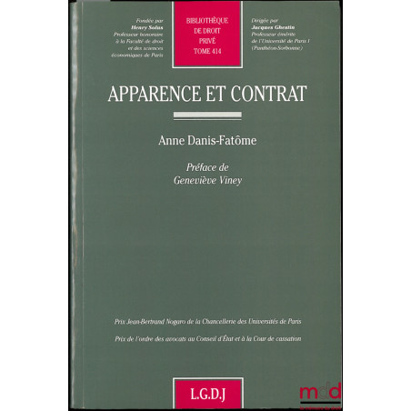 APPARENCE ET CONTRAT, Préface de Geneviève Viney, Bibl. de droit privé, t. 414