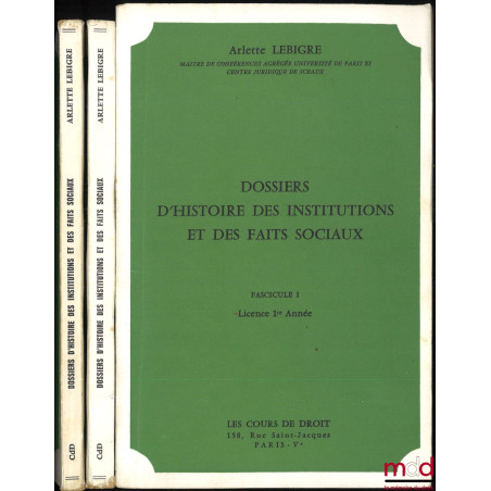 DOSSIERS D’HISTOIRE DES INSTITUTIONS ET DES FAITS SOCIAUX, Licence 1re année