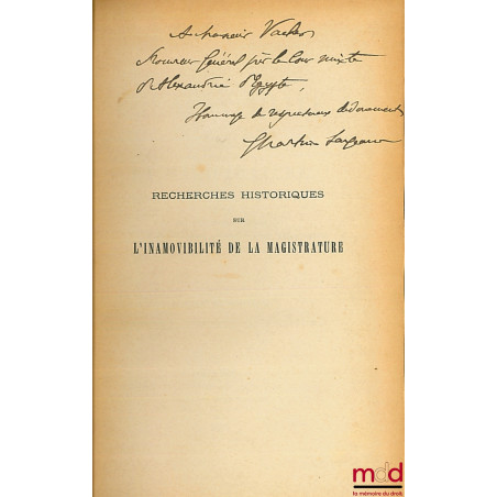 RECHERCHES HISTORIQUES SUR L’INAMOVIBILITÉ DE LA MAGISTRATURE, 2e éd.