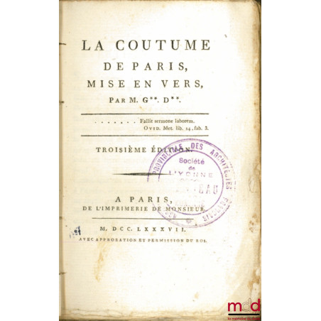 LA COUTUME DE PARIS MISE EN VERS, 3e éd.
