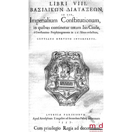 CODICIS THEODOSIANI LIBR. XVI QUAM EMENDATISSIMI, ADIECTIS QUAS CERTIS LOCIS FECERAT ANIANI INTERPRETATIONIBUS, Ex his libris...