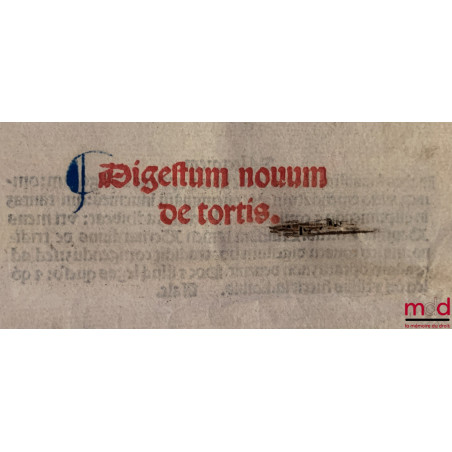 DIGESTUM NOVUM DE TORTIS ;Domini Iustiniani sacratissimi principis perpetui : semper augusti iuris enucleati : ex omni veter...