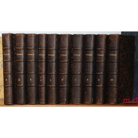 THÉMIS OU BIBLIOTHÈQUE DU JURISCONSULTE DE NOVEMBRE 1819 - 1831