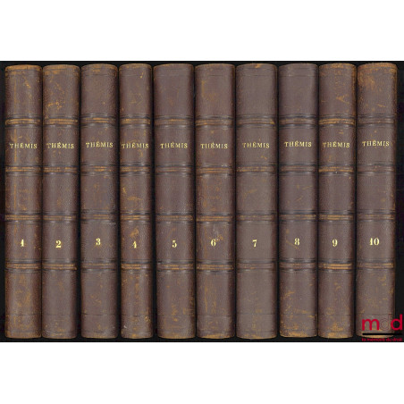 THÉMIS OU BIBLIOTHÈQUE DU JURISCONSULTE DE NOVEMBRE 1819 - 1831