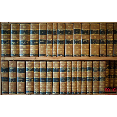 BULLETIN DES LOIS, Séries 1 à 8, An II à 1829, COMPLET avec les TABLES DES LOIS (4 vol.), LES CINQ CODES (1 vol.), LA COLLECT...