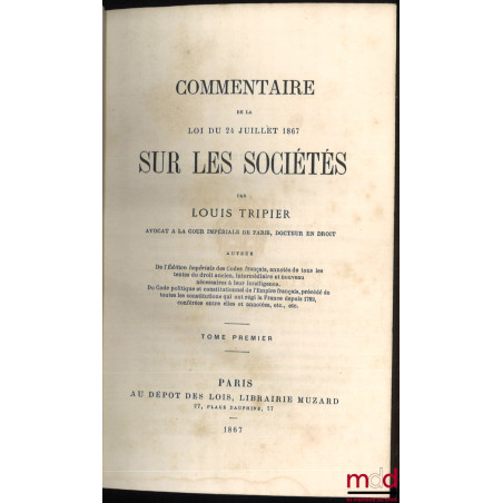 COMMENTAIRE DE LA LOI DU 24 JUILLET 1867 SUR LES SOCIÉTÉS