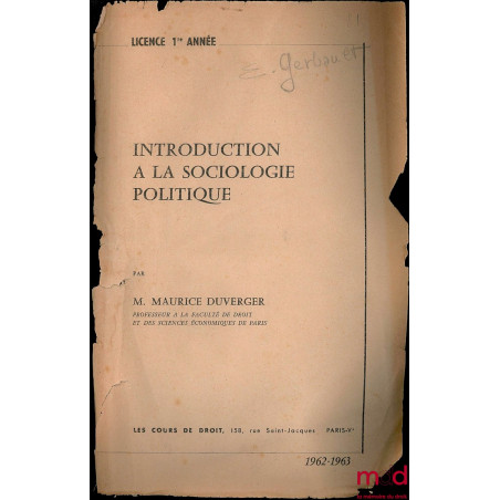 INTRODUCTION À LA SOCIOLOGIE POLITIQUE, Cours de Licence 1re année, 1962-63