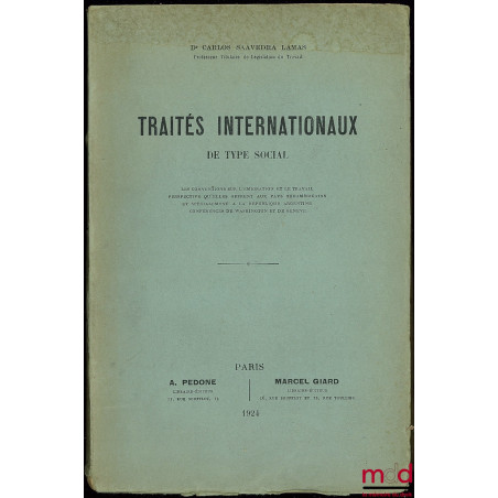 TRAITÉS INTERNATIONAUX DE TYPE SOCIAL, LES CONVENTIONS SUR L’ÉMIGRATION ET LE TRAVAIL, PERSPECTIVES QU’ELLES OFFRENT AUX PAYS...